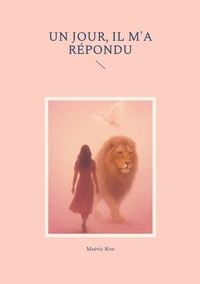 Picture of Un jour, il m'a répondu