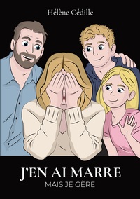 Image de J'en ai marre mais je gère