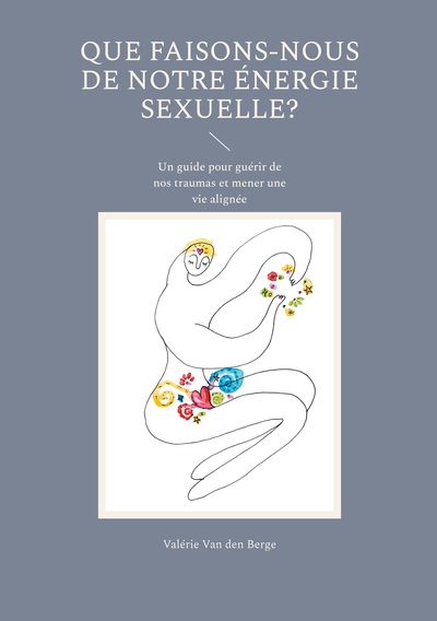 Picture of Que faisons-nous de notre énergie sexuelle?