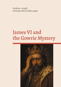 Image de James VI and the Gowrie Mystery