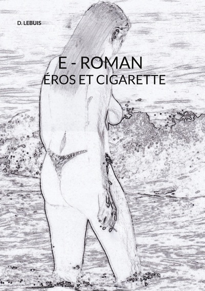 Image de E - Roman Eros Et Cigarette