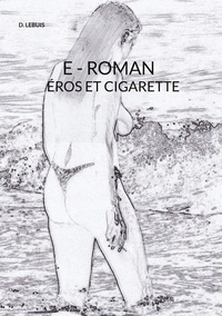 Image de E - Roman Eros Et Cigarette