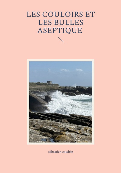 Picture of Les couloirs et les bulles aseptique