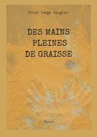 Picture of Des mains pleines de graisse