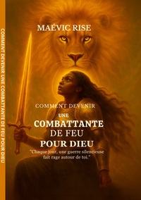 Image de Comment devenir une combattante de feu pour dieu