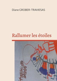 Picture of Rallumer les étoiles