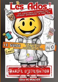 Image de Les Ados ! Ces créatures étranges qui doivent apprendre la vrai vie - LE GUIDE