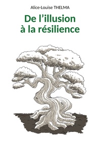 Picture of De l'illusion à la résilience