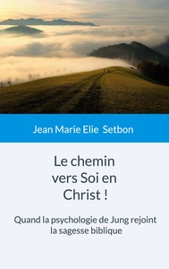 Image de Le chemin vers Soi en Christ !