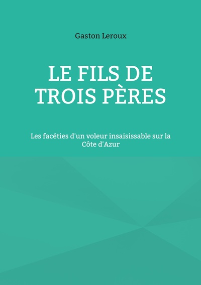 Image de Le Fils de trois pères