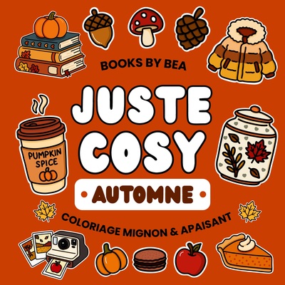 Picture of Juste Cosy - Automne   Livre de Coloriage Mignon & Apaisant   Edition Premium Papier 120g et Reliure Anneaux