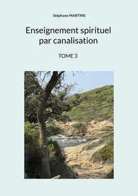 Picture of Enseignement spirituel par canalisation (Tome 3)