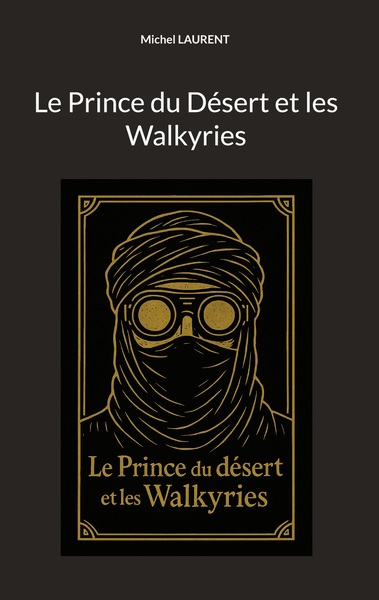 Image de Le prince du desert et les Walkyries