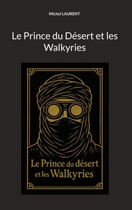 Image de Le prince du desert et les Walkyries