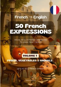 Picture of 50 French Expressions (French to English) - Volume 1 (Fruits, Vegetables & Animals)
