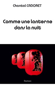 Picture of Comme une lanterne dans la nuit