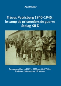 Image de Trèves Petrisberg 1940-1945 : le camp de prisonniers de guerre Stalag XII D