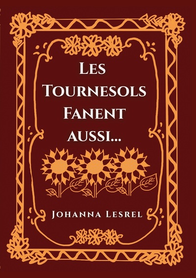 Picture of Les Tournesols fanent aussi...