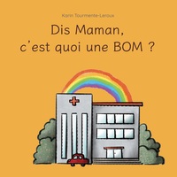 Picture of Dis Maman, c'est quoi une BOM