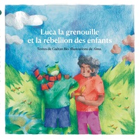 Picture of Luca la grenouille  et la rébellion des enfants