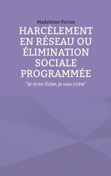 Picture of Harcèlement en réseau ou élimination sociale programmée