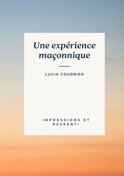 Picture of Une expérience maçonnique