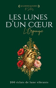 Image de Les Lunes d'un Coeur L'Organique