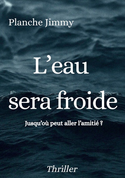 Image de L'eau sera froide