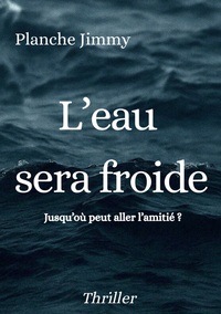 Image de L'eau sera froide