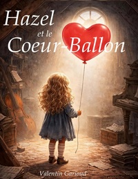 Image de Hazel et le Coeur-Ballon