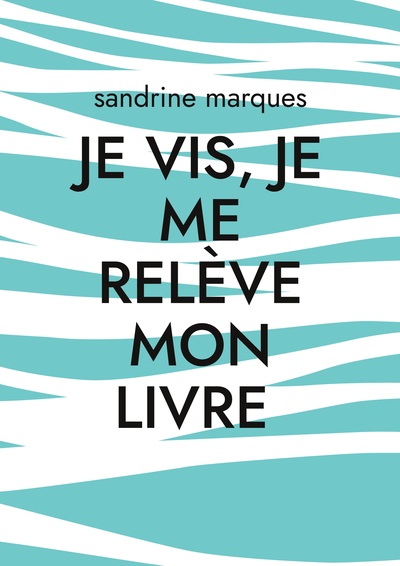 Picture of Je vis, je me relève mon livre