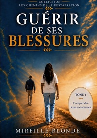Picture of Guérir de ses blessures