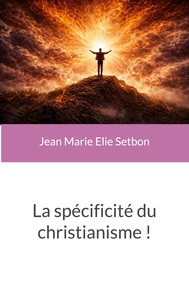 Image de La spécificité du christianisme !