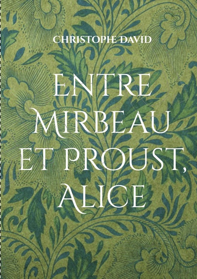 Image de Entre Mirbeau et Proust, Alice