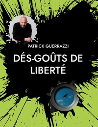 Picture of Dés-goûts de liberté