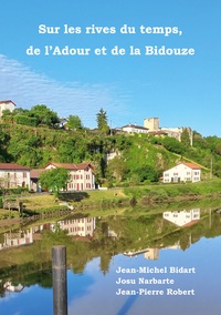 Picture of Sur les rives du temps, de l'Adour et de la Bidouze