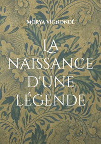 Picture of La naissance d'une légende