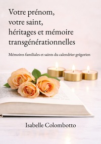 Image de Votre prénom, votre saint, héritages et mémoires transgénérationnelles