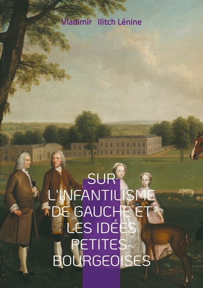Picture of Sur l'infantilisme de gauche et les idées petites-bourgeoises