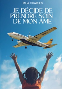 Picture of Je décide de prendre soin de mon âme