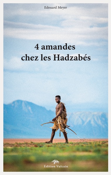 Picture of 4 amandes chez les Hadzabés