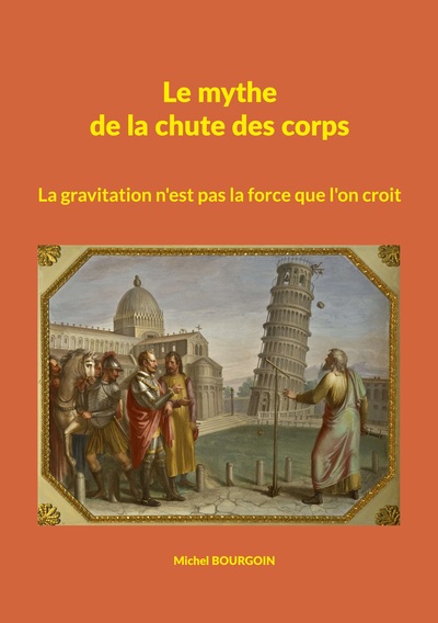 Image de Le mythe de la chute des corps