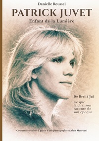 Picture of Patrick Juvet Enfant de la Lumière