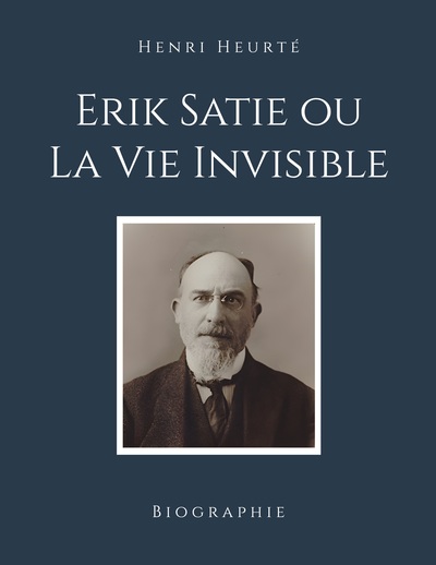 Picture of Erik Satie ou La Vie Invisible