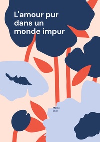 Picture of L'amour pur dans un monde impur