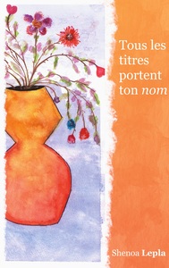 Image de Tous les titres portent ton nom