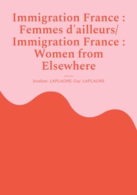 Picture of Immigration France : Femmes d'ailleurs/ Immigration France : Women from Elsewhere
