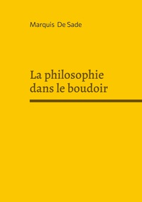 Picture of La philosophie dans le boudoir
