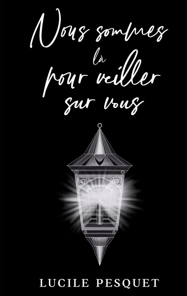 Picture of Nous sommes là pour veiller sur vous