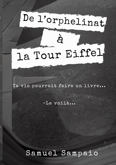 Picture of De l'orphelinat à la Tour Eiffel